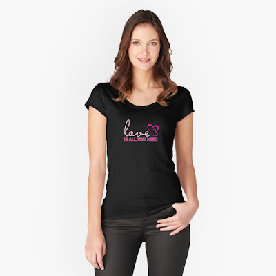 A fitted tee with text love is all you need