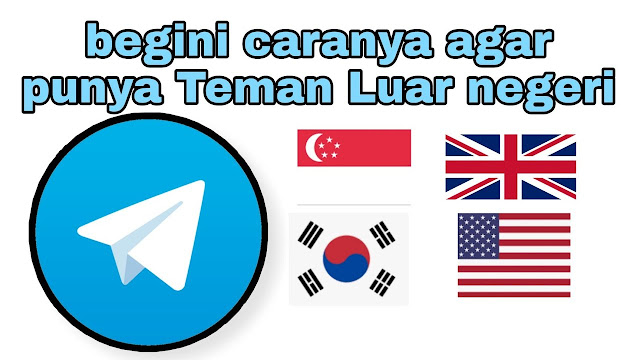 Cara Mencari Teman Luar Negeri Di Telegram dengan Cara Terbaru