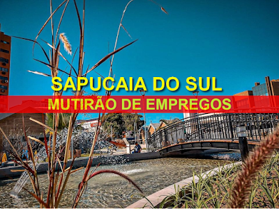 MUTIRÃO DE EMPREGOS em Sapucaia do Sul