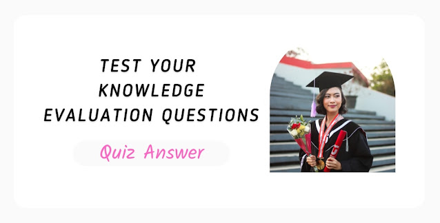 Test Your Knowledge Evaluation Questions Quiz Answer Coursera