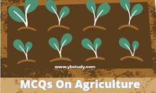 MCQs Questions On Agriculture