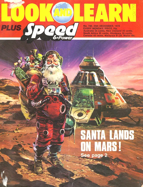 Look and Learn / Speed and Power Science Comic Magazine Christmas Edition Santa Lands on Mars December 1976