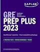 GRE Prep Plus 2023 (Kaplan Test Prep)