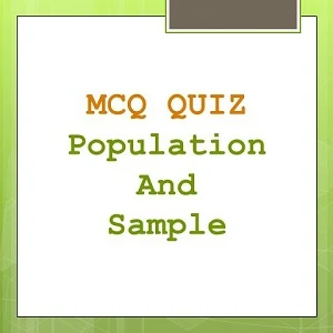 Free MCQ QUIZ on Population And Sample