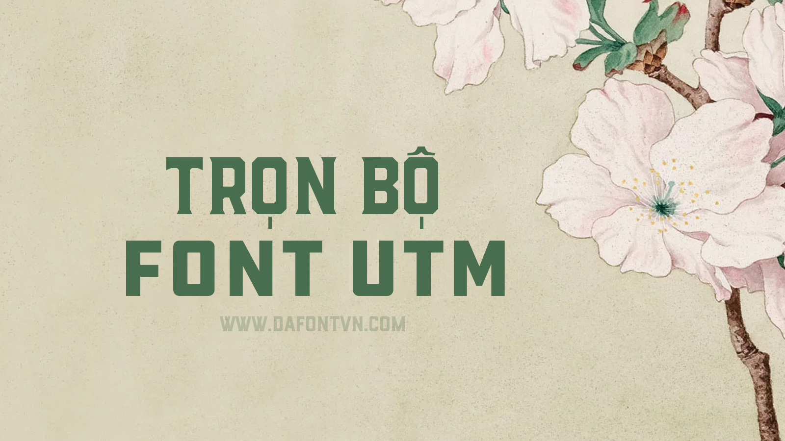 Trọn bộ font UTM Việt Hóa