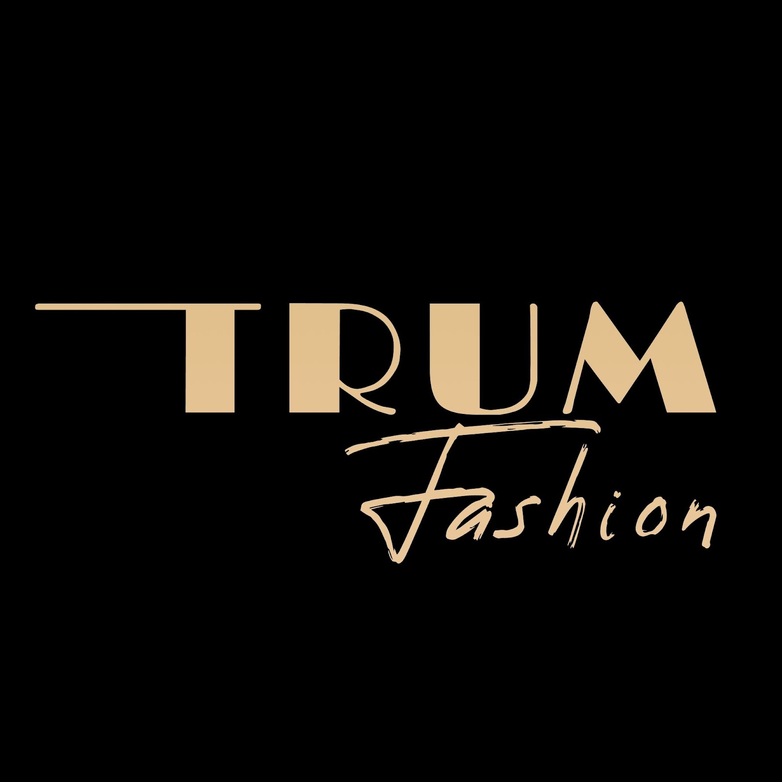 TRUM ® FASHION