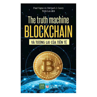 The Truth Machine: Blockchain Và Tương Lai Của Tiền Tệ ebook PDF-EPUB-AWZ3-PRC-MOBI