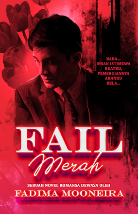 FAIL MERAH/ FADIMA MOONEIRA'S FIRST NOVEL/ ADULT ROMANCE