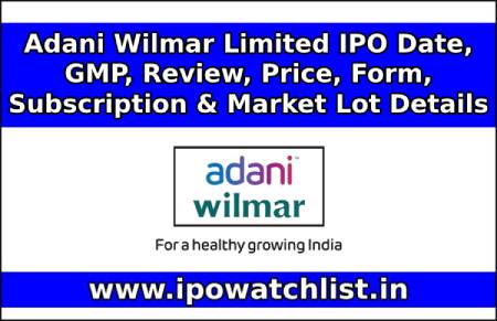 Adani Wilmar Limited IPO GMP Today, Grey Market Premium & Kostak Rates ( Live Data )