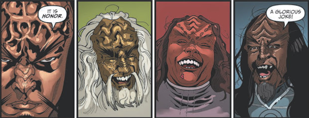 Klingons have a ribald sense of humor and love coarse joking and teasing...