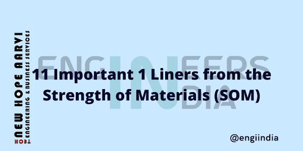 11 important 1 Liners from the Strength of Materials (SOM)