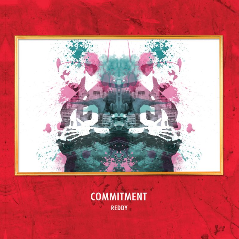 Reddy – Commitment