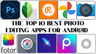 The Top 10 Best Photo Editing Apps for Android