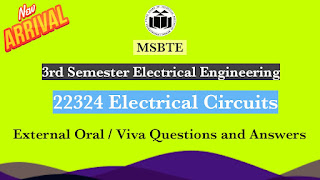 22324 Electrical Circuits External Oral / Viva Practice Questions with Answers | MSBTE Diploma 3rd Semester Electrical Engineering