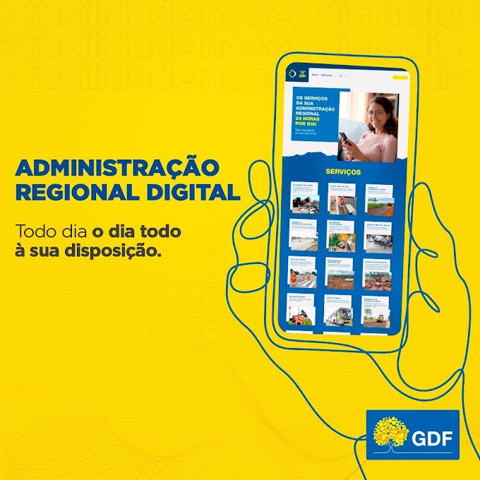 24h: Administração Regional Digital é o GDF trabalhando 24 horas por você