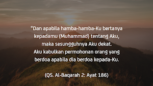 In depth : Allah dekat dan mengabulkan doa (Surah Al Baqarah ayat 186) 