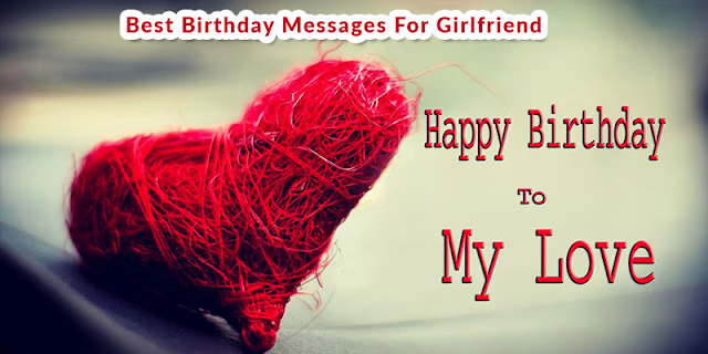Best Birthday Messages For Girlfriend