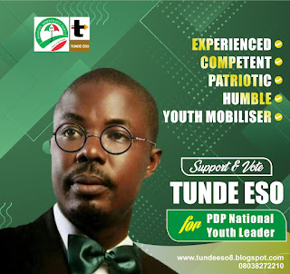 Support and Vote Tunde Eso as PDP National Youth Leader