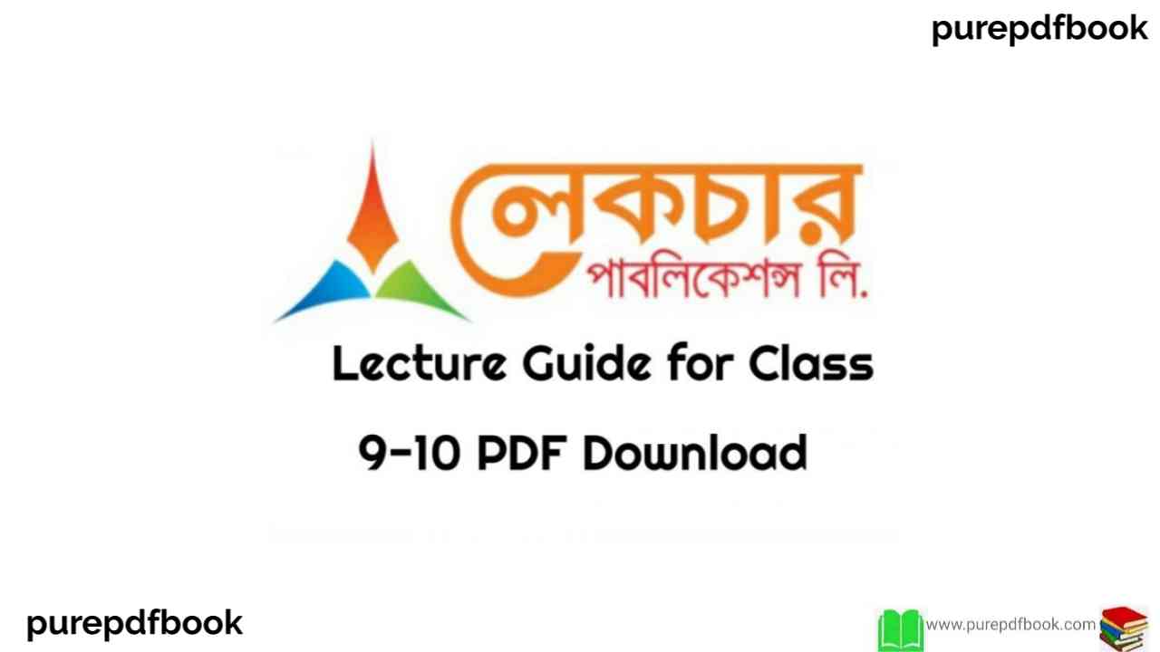 lecture-guide-for-class-9-10-free-download
