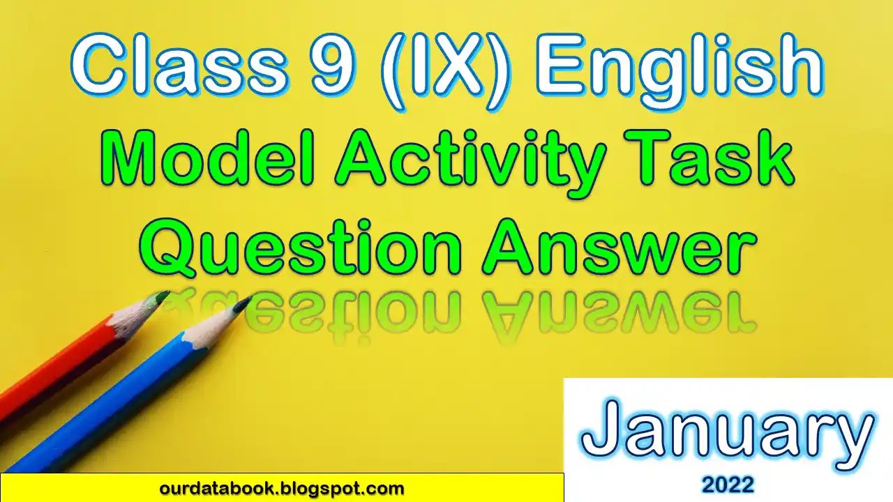 Class 9 English Model Activity Task Question Answer