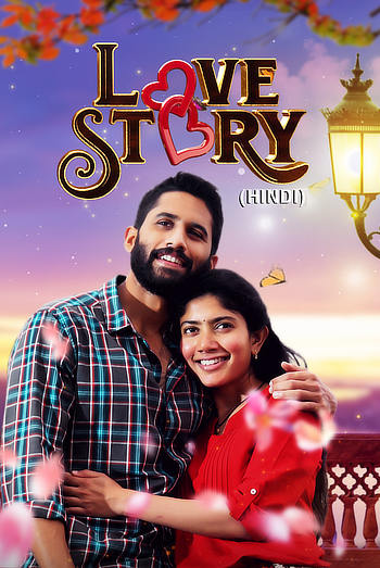 Love Story 2021 Hindi Dubbed Movie Sai Pallavi And Naga Chaitanya Akkineni,