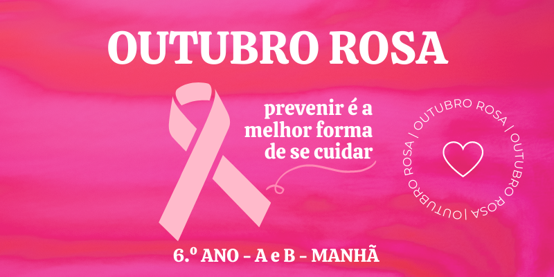 Outubro Rosa - Texto - 6.º ano