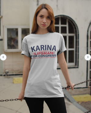 Karina Lipsman For Congress t shirt