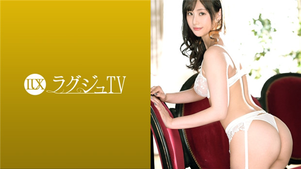 259LUXU-1527 ラグジュTV 1516 麗しく大人の落ち着いた雰囲気を..