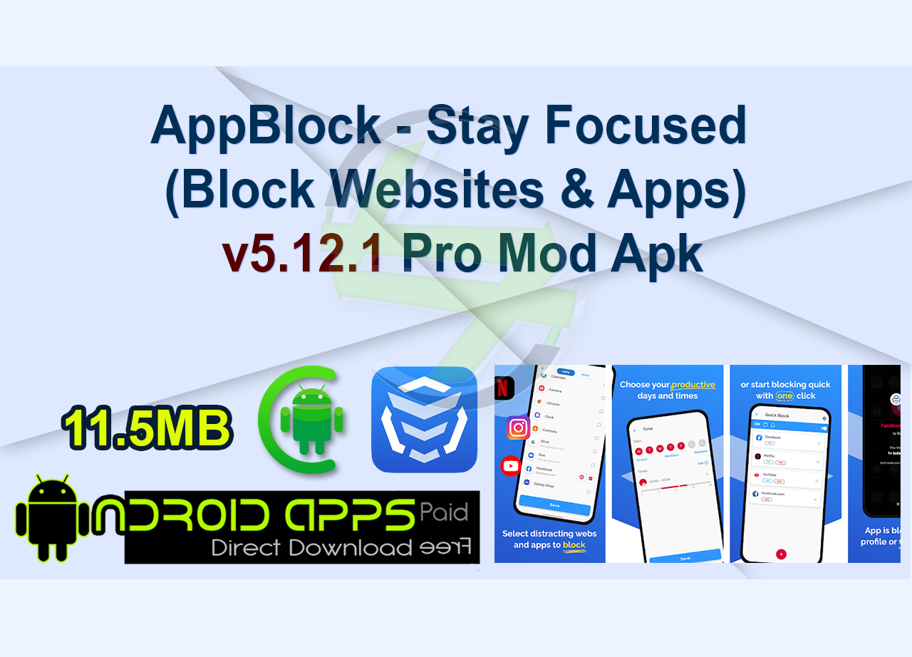 AppBlock - Stay Focused (Block Websites & Apps) v5.12.1 Pro Mod Apk
