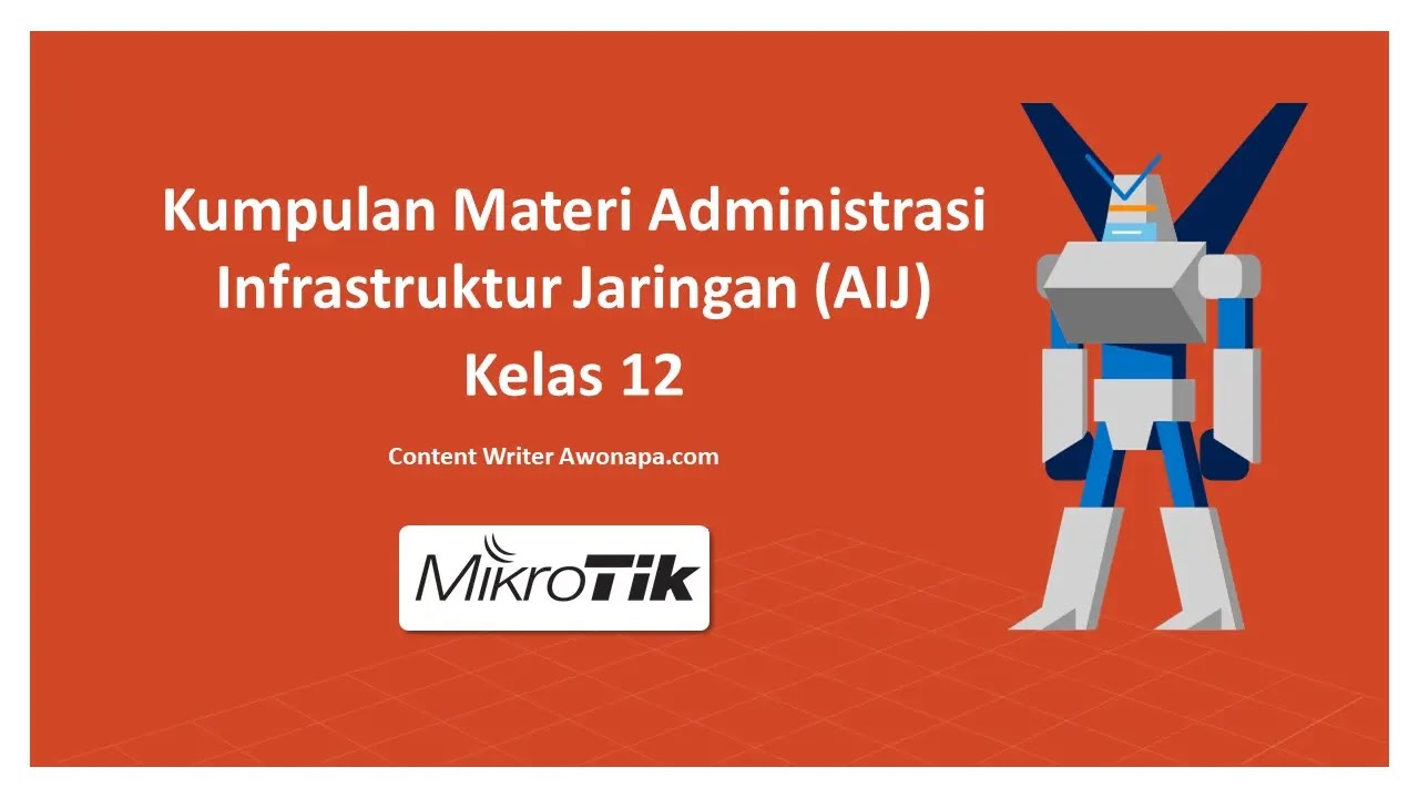 Materi Administrasi Infrastruktur Jaringan (AIJ) Kelas 12