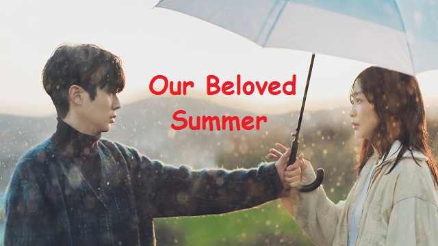 Our Beloved Summer Full Web Series