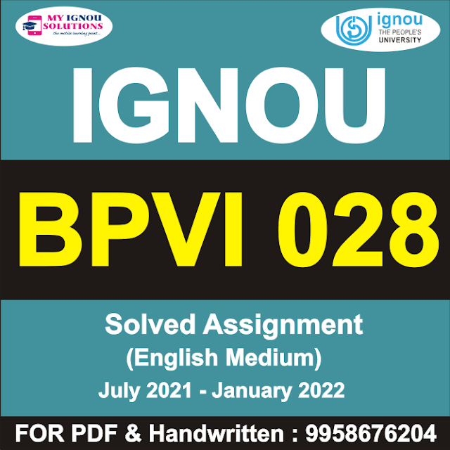 BPVI 028 Solved Assignment 2021-22