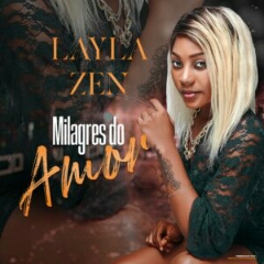 Layla Zen - Milagres do Amor (2021) [Download]
