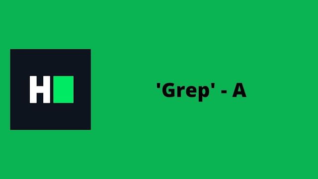 HackerRank Grep - A problem-solution