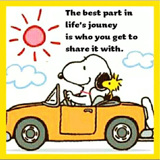 The best part in life's journey is who you get to share it with.