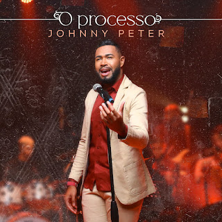 Baixar Música Gospel O Processo - Johnny Peter Mp3