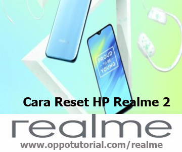 Cara Reset HP Realme 2