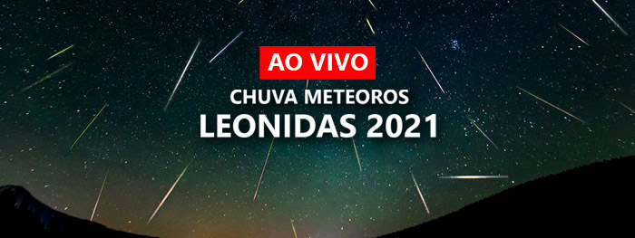 ao vivo - chuva de meteoros leonidas 2021