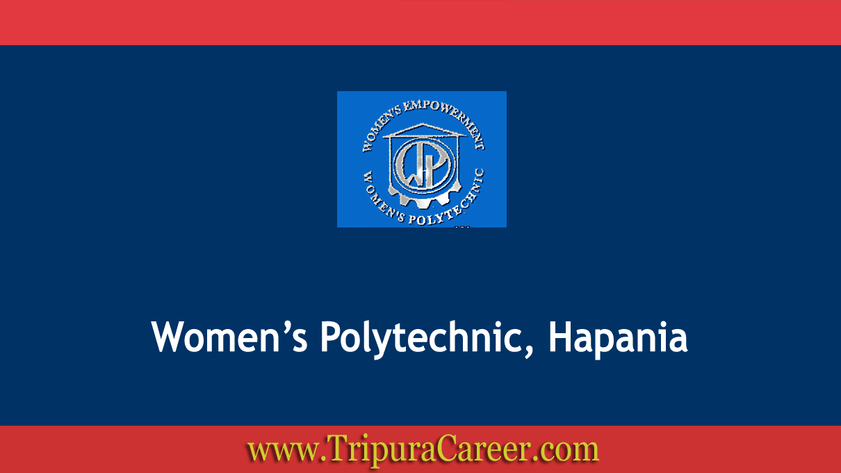 Women’s Polytechnic, Hapania Recruitment 2022 – 03 Guest Lecturer Vacancy