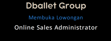 Lowongan Kerja Online Sales Administrator Dballet