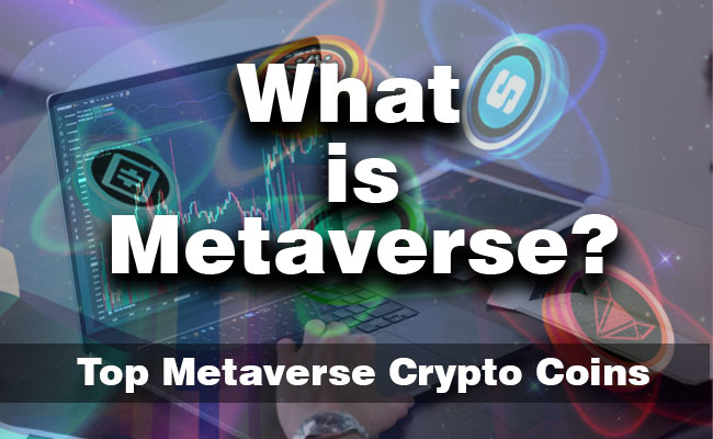 What-is-Metaverse-Top-Metaverse-Crypto-Coins