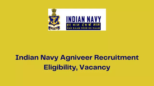 Indian Navy Agniveer Recruitment 2022 – 2800 Posts, Apply Online