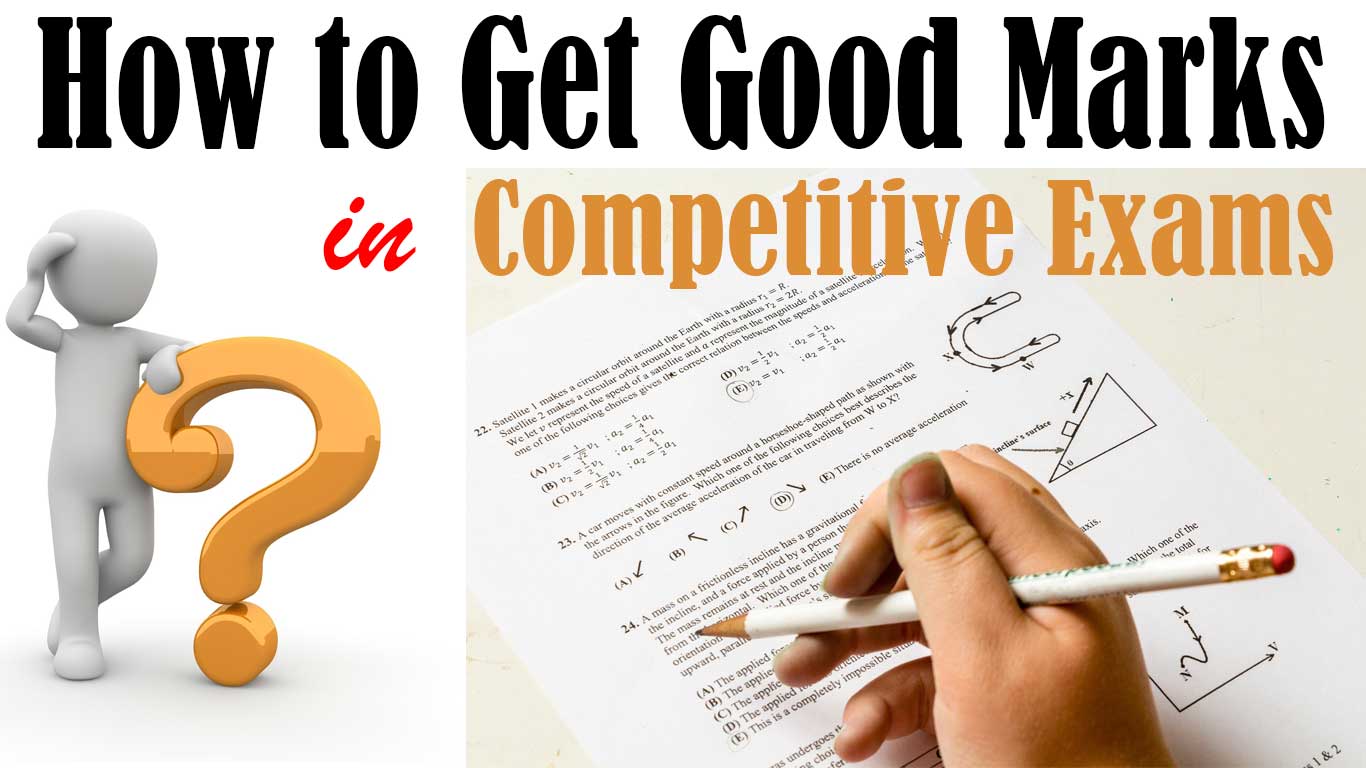 how to get good marks in competitive exams