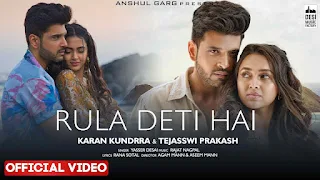 Rula Deti Hai Lyrics - Yasser Desai | Karan Kundrra