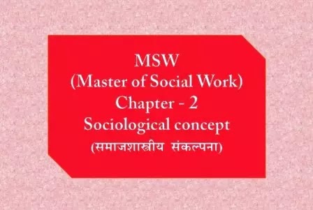 Sociological concept,MSW-5