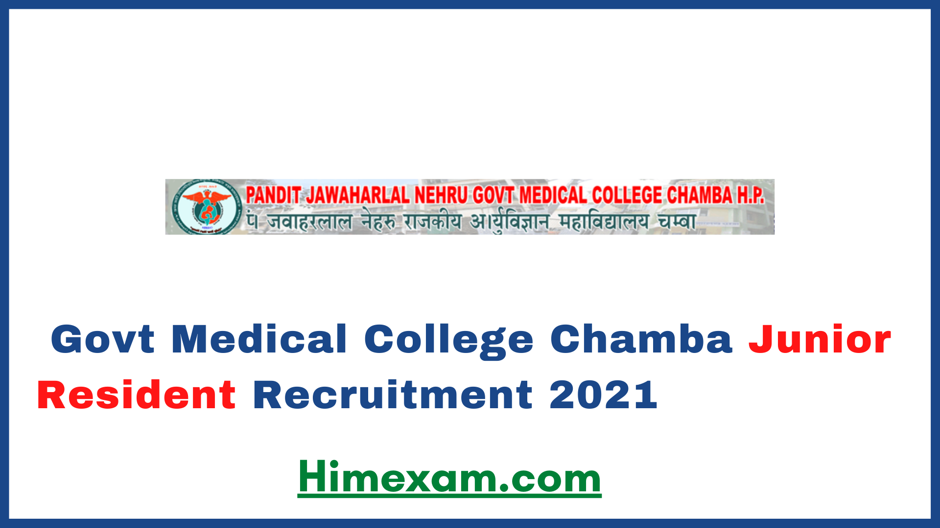 Govt Medical College Chamba Junior Resident Recruitment 2021