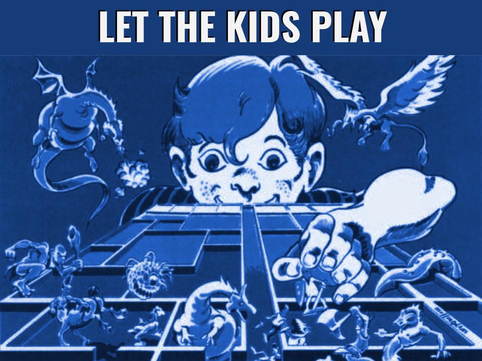 LET THE KIDS PLAY