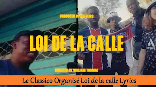 Le Classico Organisé Loi de la calle Lyrics