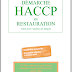 " DÉMARCHE HACCP EN RESTAURATION - Guide pour l'analyse des dangers."