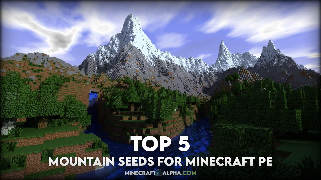 Top 5 Mountain Seeds For Minecraft PE (Pocket Edition)